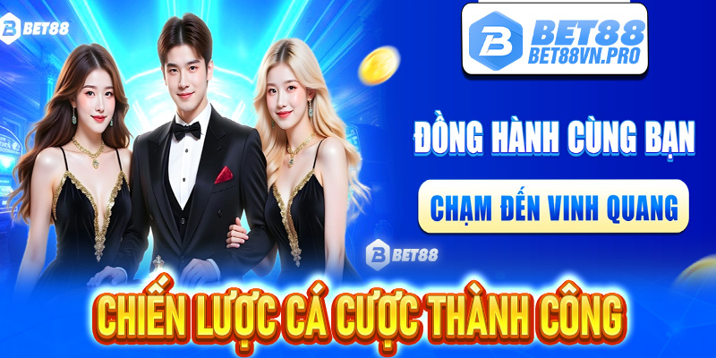 Bet88 - Phân tích chiến lược cá cược thành công