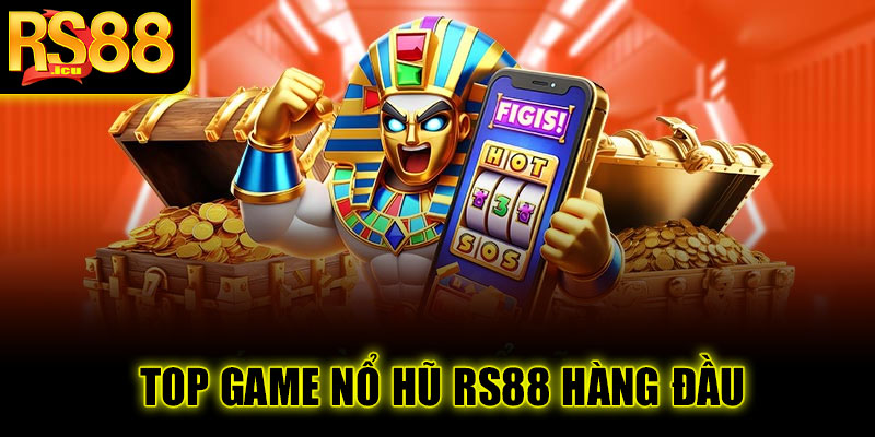 TOP game nổ hũ RS88
